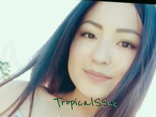 TropicalSSue