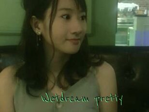 Wetdream_pretty
